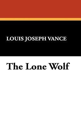 The Lone Wolf by Vance, Louis Joseph