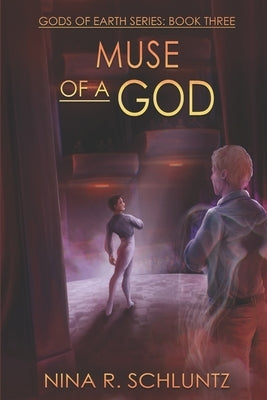 Muse of a God by Schluntz, Nina R.