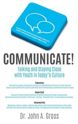Communicate! by Gross, John A.
