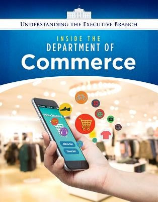 Inside the Department of Commerce by Peters, Jennifer