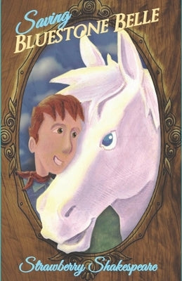 Saving Bluestone Belle by Shakespeare, Strawberry