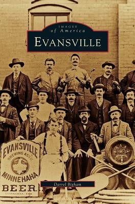 Evansville by Bigham, Darrel
