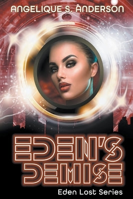 Eden's Demise by Anderson, Angelique S.
