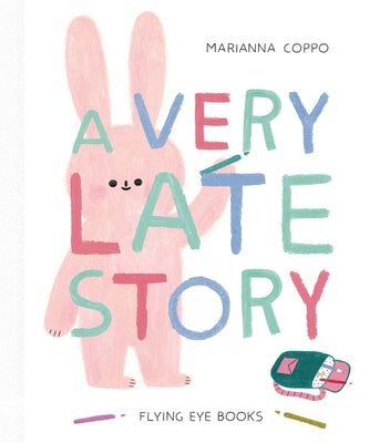 A Very Late Story by Coppo, Marianna