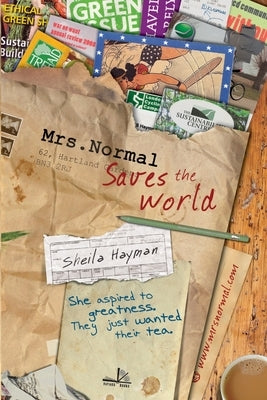 Mrs Normal Saves the World by Hayman, Sheila