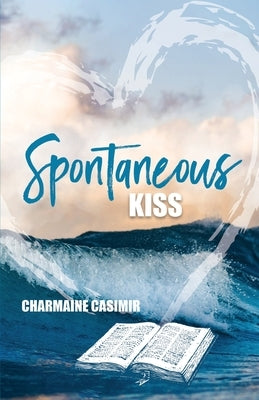 Spontaneous Kiss by Casimir, Charmaine