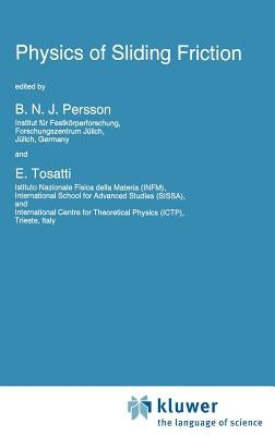 Physics of Sliding Friction by Persson, Bo N. J.