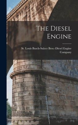 The Diesel Engine by Busch-Sulzer Bros -Diesel Engine Comp