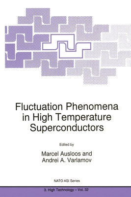 Fluctuation Phenomena in High Temperature Superconductors by Ausloos, Marcel