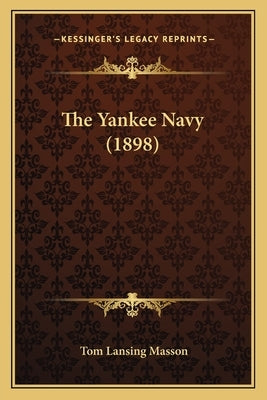The Yankee Navy (1898) by Masson, Tom Lansing