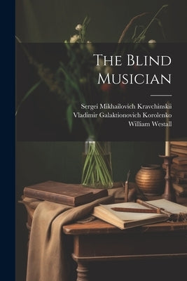 The Blind Musician by Korolenko, Vladimir Galaktionovich 18