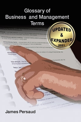 Glossary of Business and Management Terms by Persaud, James