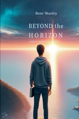 Beyond The Horazon by Stanley, Rene'