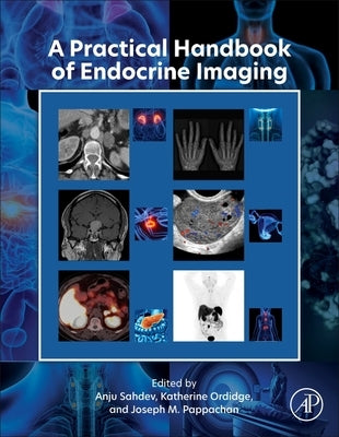 A Practical Handbook of Endocrine Imaging by Pappachan, Joseph M.