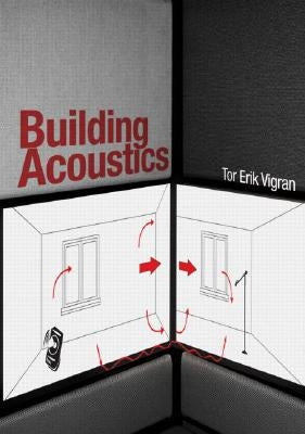 Building Acoustics by Vigran, Tor Erik