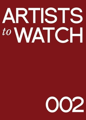 Artists to Watch Edition 002: A Catalog of Stunning Portfolios by Arora, Charuka