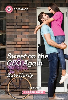 Sweet on the CEO Again by Hardy, Kate
