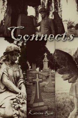 Connects: True Ghost Story by Rose, Katrina