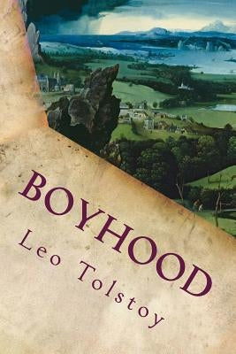 Boyhood by Tolstoy, Leo Nikolayevich, 1828-1910