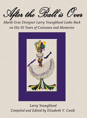 After the Ball Is Over by Youngblood, Larry