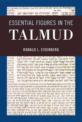 Essential Figures in the Talmud by Eisenberg, Ronald L.