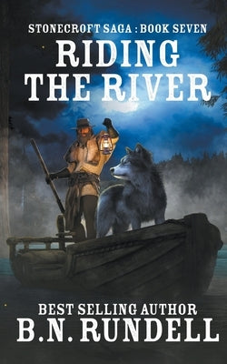 Riding The River by Rundell, B. N.