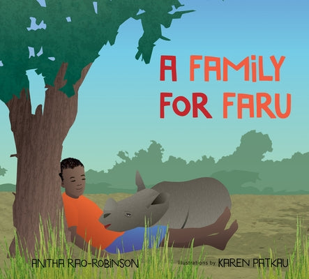 A Family for Faru by Rao-Robinson, Anitha