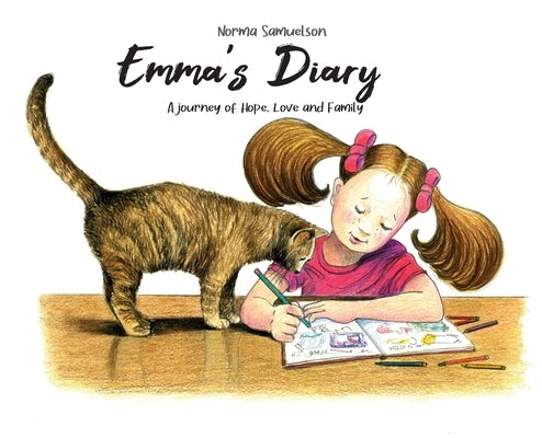 Emma's Diary: A journey of Hope, Love and Family by Samuelson, Norma