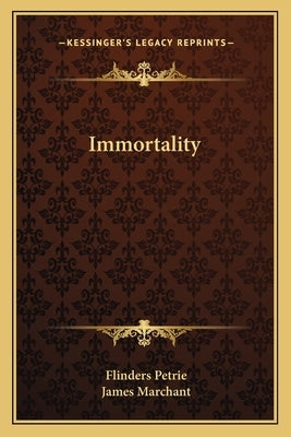 Immortality by Petrie, Flinders