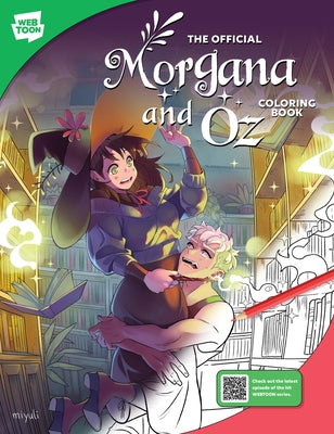 The Official Morgana and Oz Coloring Book: 46 Original Illustrations to Color and Enjoy by Miyuli