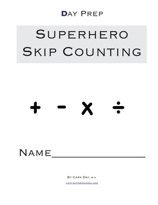 Day Prep Superhero Skip Counting by Day, Cara