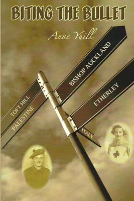 Biting the Bullet by Yuill, Anne