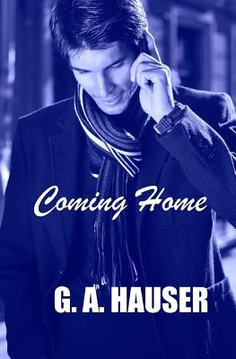 Coming Home: Book 16 of the Action! Series by Hauser, G. A.