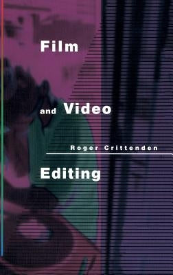 Film and Video Editing by Crittenden, Roger