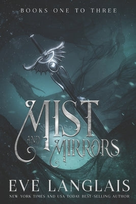 Mist and Mirrors: Books One to Three by Langlais, Eve