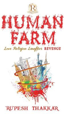 Human Farm by Thakkar, Rupesh