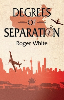 Degrees of Separation by White, Roger