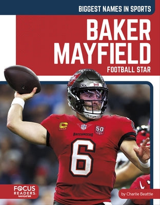 Baker Mayfield: Football Star by Beattie, Charlie