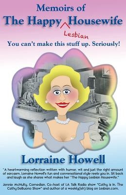 Happy Lesbian Housewife by Howell, Lorraine