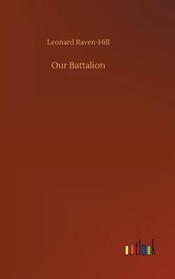 Our Battalion by Raven-Hill, Leonard