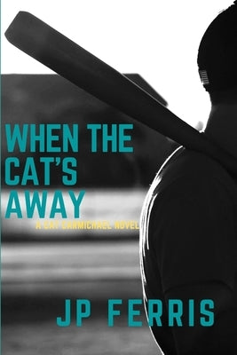 When the Cat's Away by Ferris, Jp
