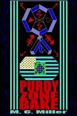 Purdy Zone Bake by Miller, M. C.