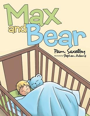 Max and Bear by Saxelby, Pam