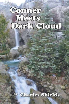 Conner Meets Dark Cloud by Shields, Charles