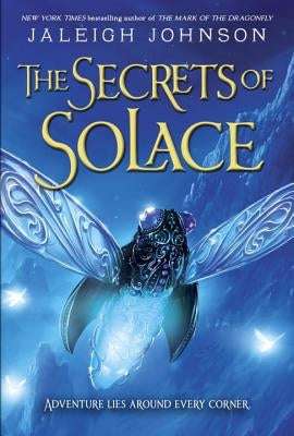 The Secrets of Solace by Johnson, Jaleigh