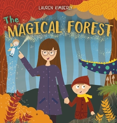 The Magical Forest by Kimberly, Lauren