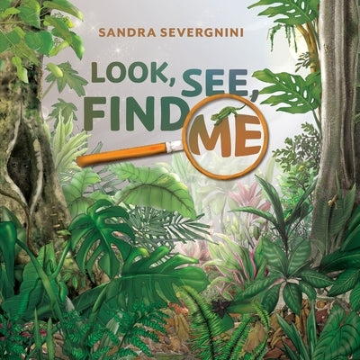 Look, See, Find Me by Severgnini, Sandra