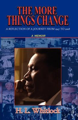 The More Things Change by Whitlock, H. L.