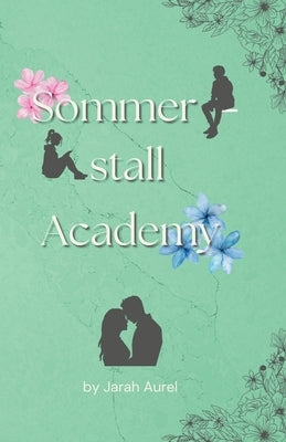 Sommerstall Academy by Aurel, Jarah