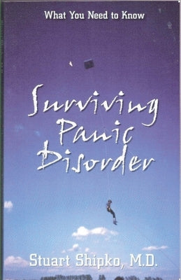 Surviving Panic Disorder by Shipko, Stuart